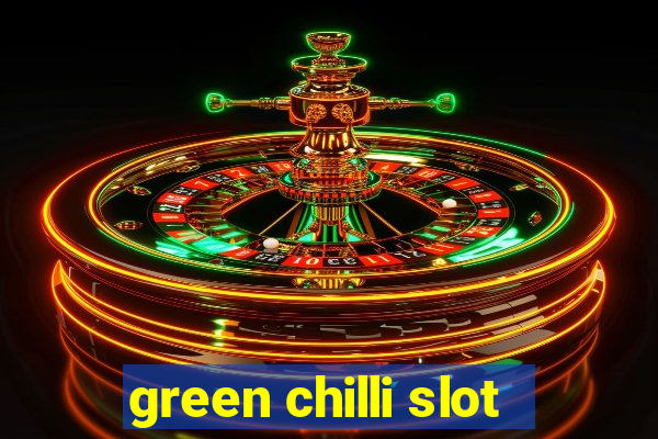 green chilli slot