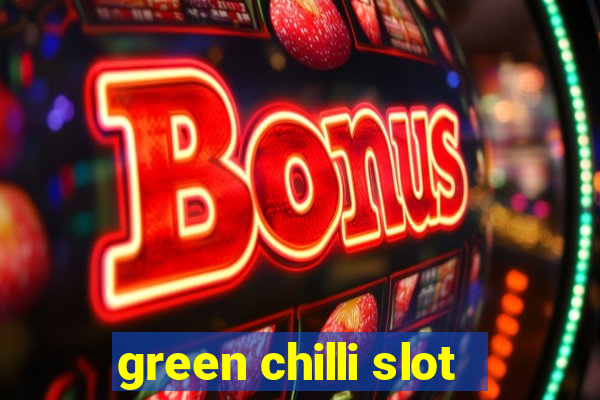 green chilli slot