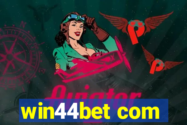 win44bet com