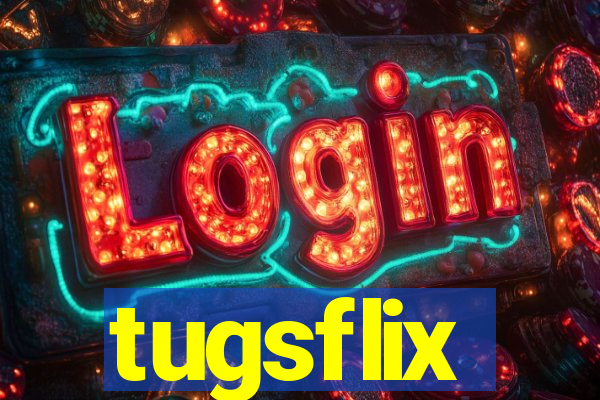 tugsflix