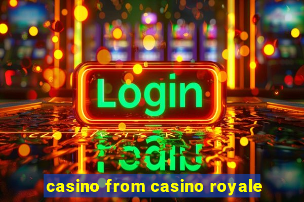 casino from casino royale