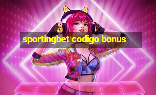 sportingbet codigo bonus