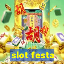 slot festa