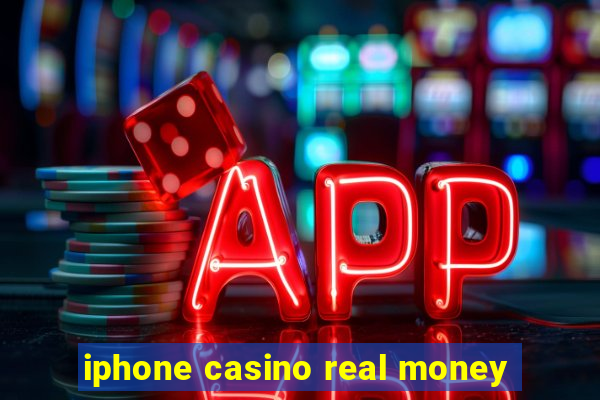 iphone casino real money