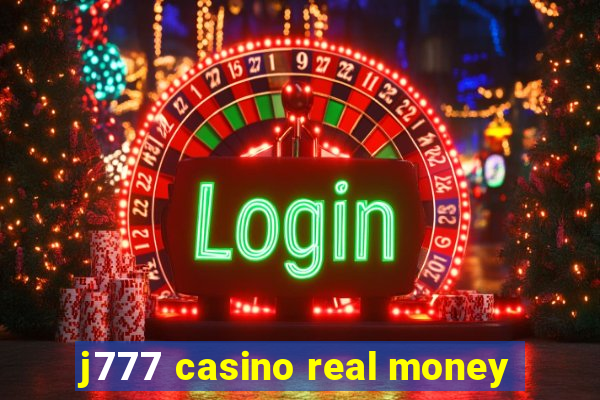 j777 casino real money