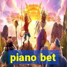 piano bet