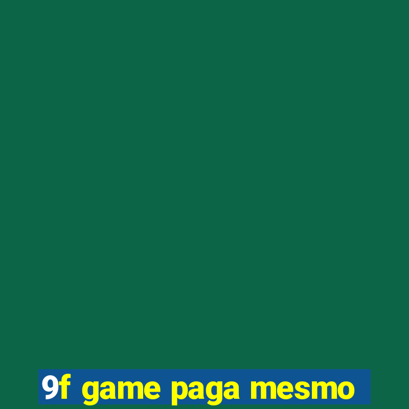 9f game paga mesmo