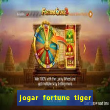 jogar fortune tiger pg demo