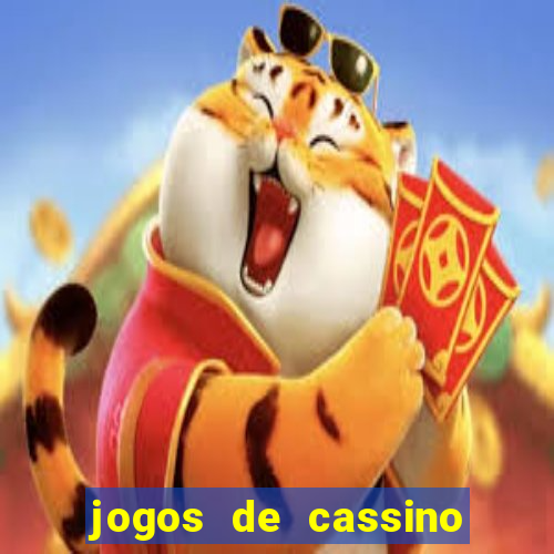 jogos de cassino que dá dinheiro