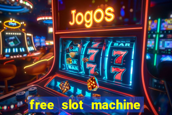 free slot machine games casino