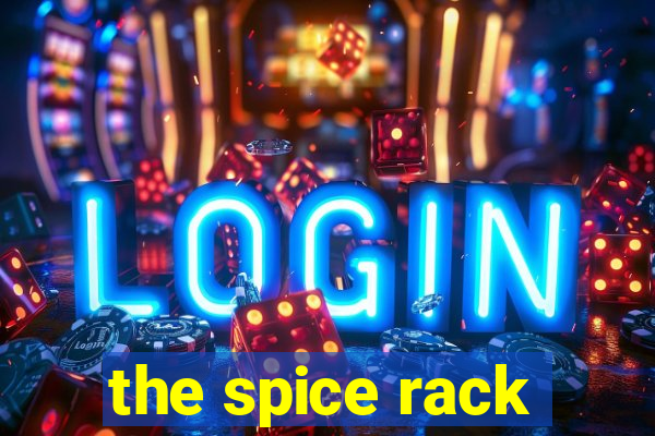 the spice rack