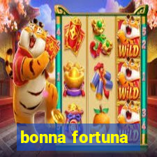 bonna fortuna