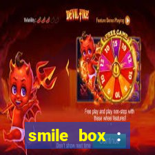 smile box : victory collector