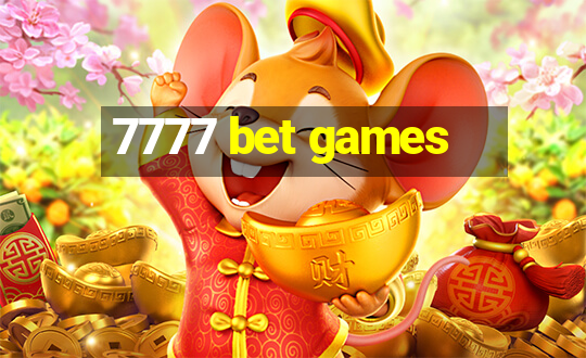 7777 bet games