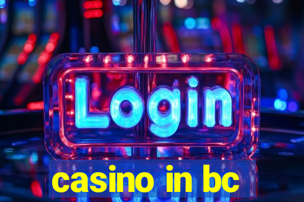 casino in bc