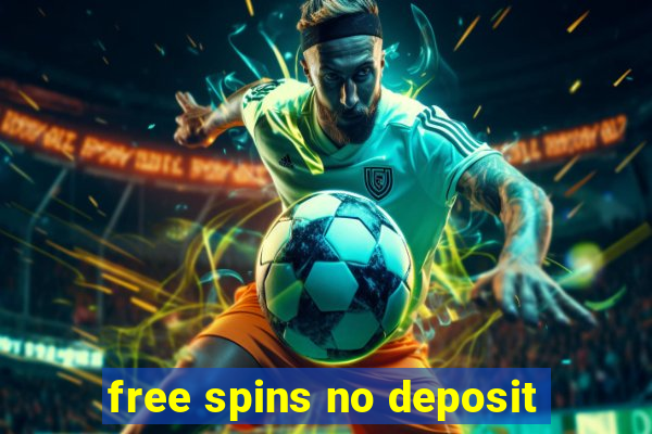 free spins no deposit