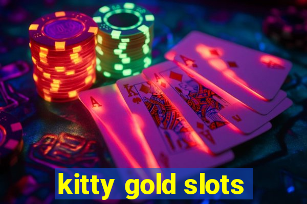 kitty gold slots