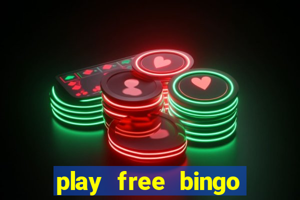 play free bingo win cash