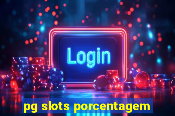 pg slots porcentagem