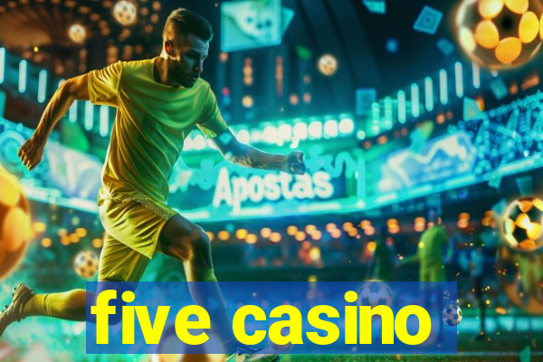 five casino