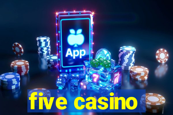 five casino