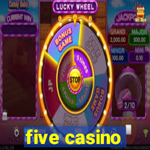 five casino