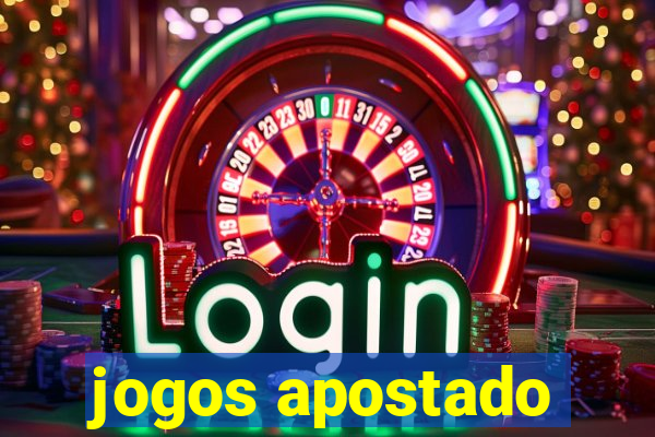 jogos apostado