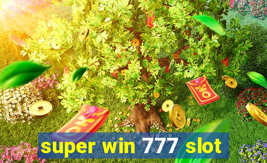 super win 777 slot