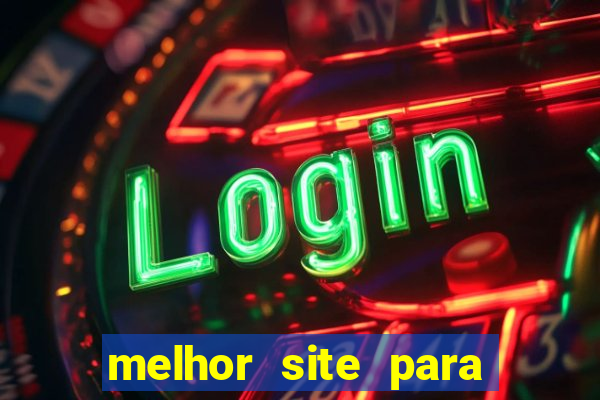 melhor site para fortune tiger