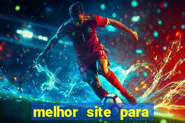 melhor site para fortune tiger