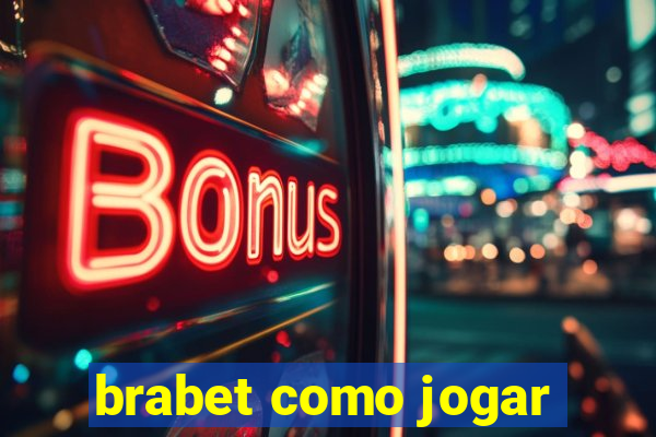 brabet como jogar