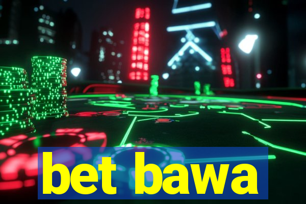 bet bawa