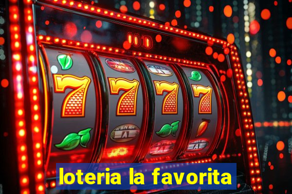 loteria la favorita