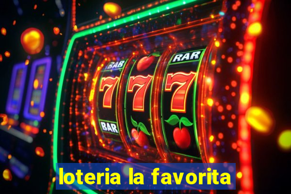 loteria la favorita