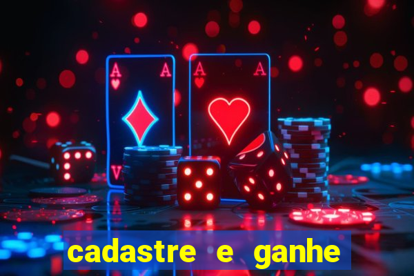 cadastre e ganhe b么nus para jogar