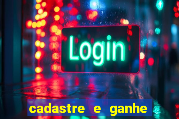 cadastre e ganhe b么nus para jogar