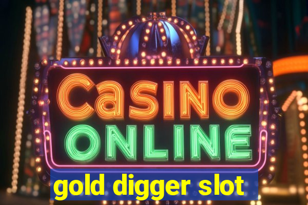 gold digger slot