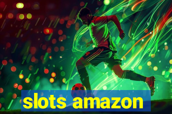 slots amazon