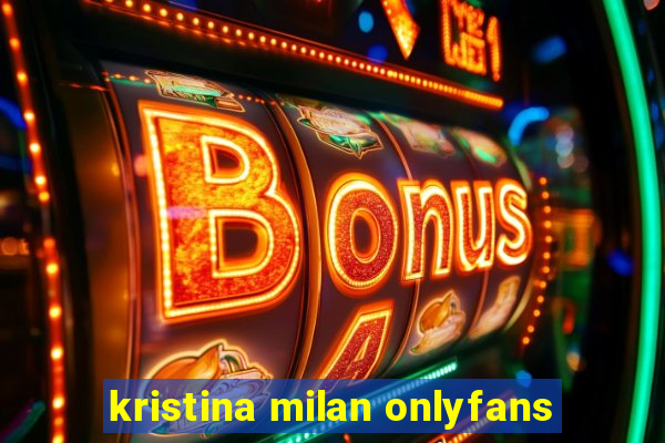 kristina milan onlyfans