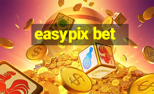 easypix bet