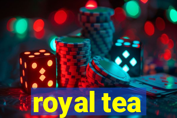 royal tea