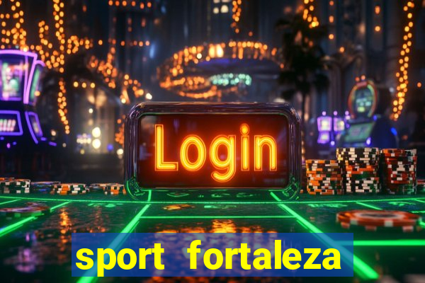 sport fortaleza onde assistir