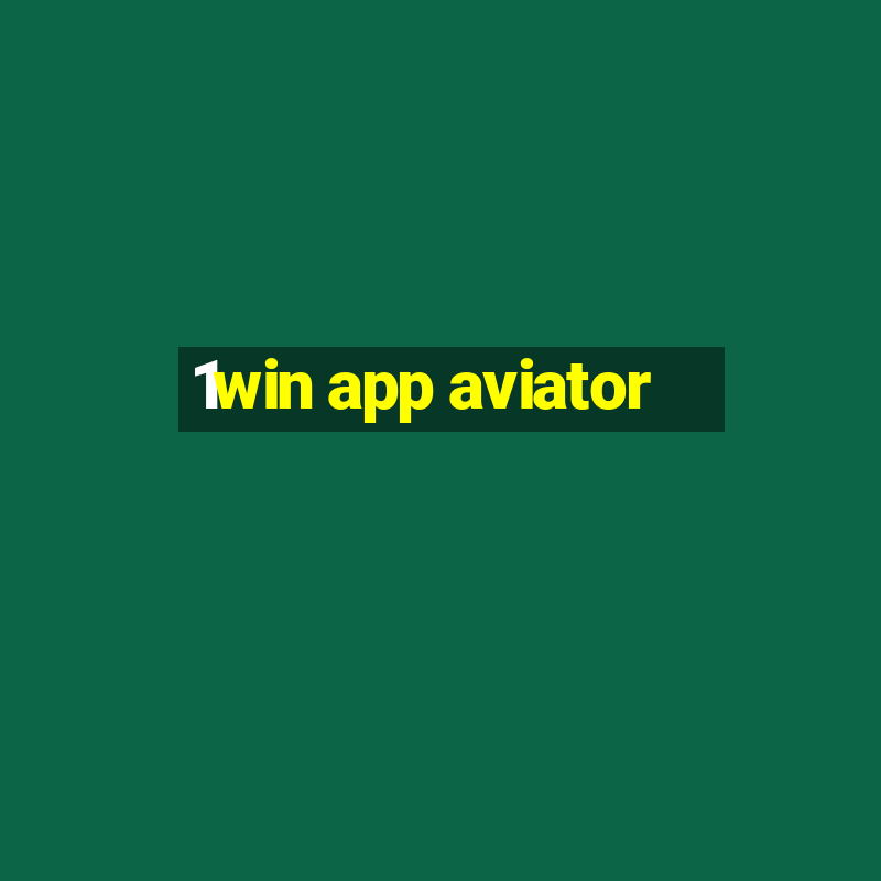 1win app aviator