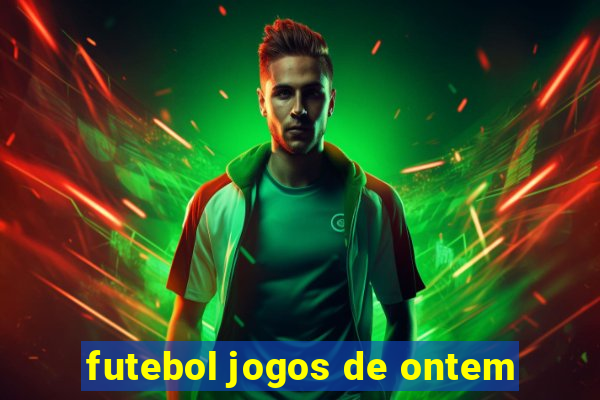 futebol jogos de ontem