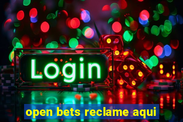 open bets reclame aqui