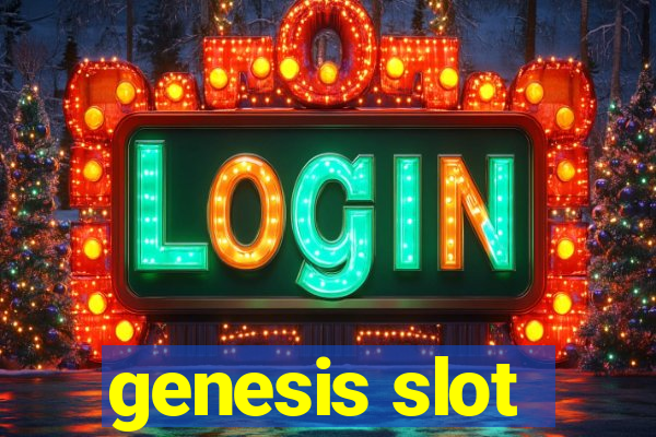 genesis slot