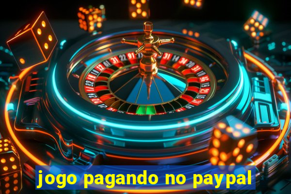 jogo pagando no paypal