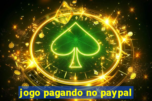 jogo pagando no paypal