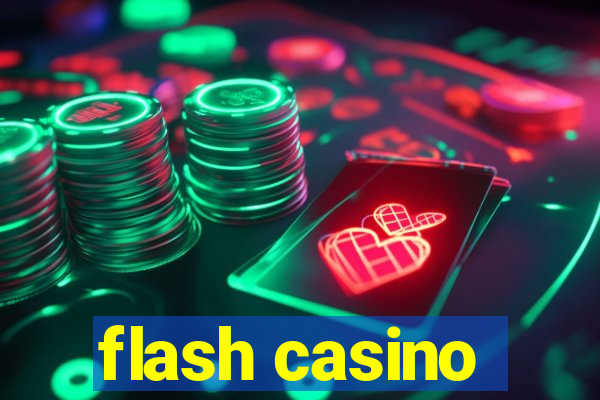 flash casino