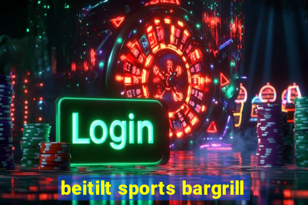 beitilt sports bargrill